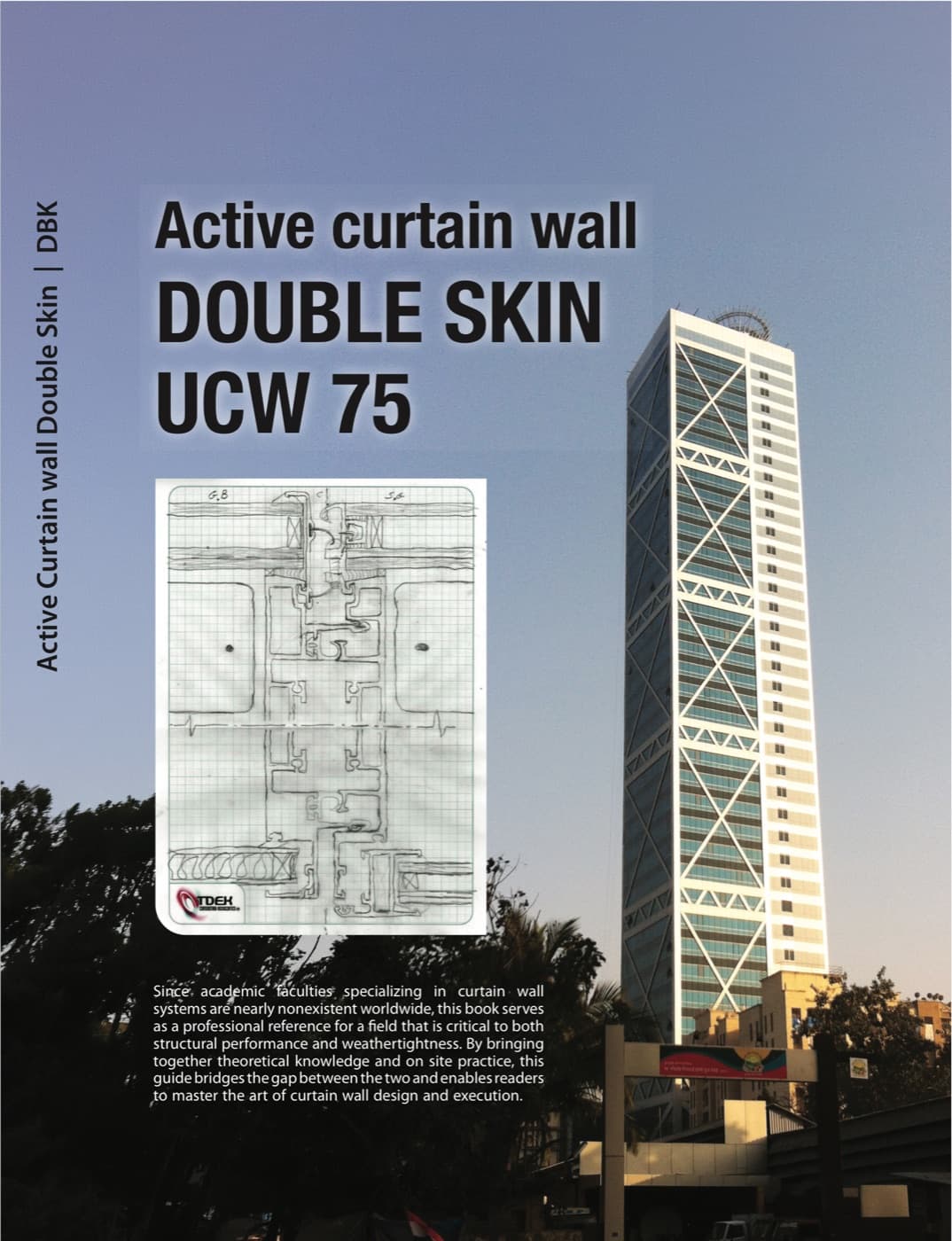 Active Curtain Wall — Double Skin UCW 75